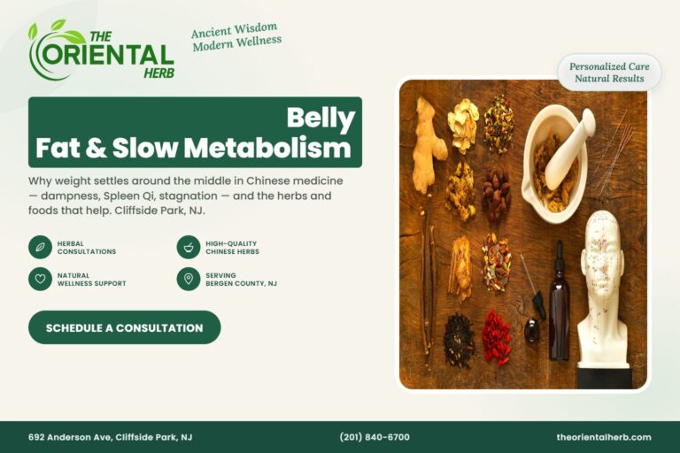 Chinese Herbs for Belly Fat and Slow Metabolism – The Oriental Herb, Cliffside Park NJ