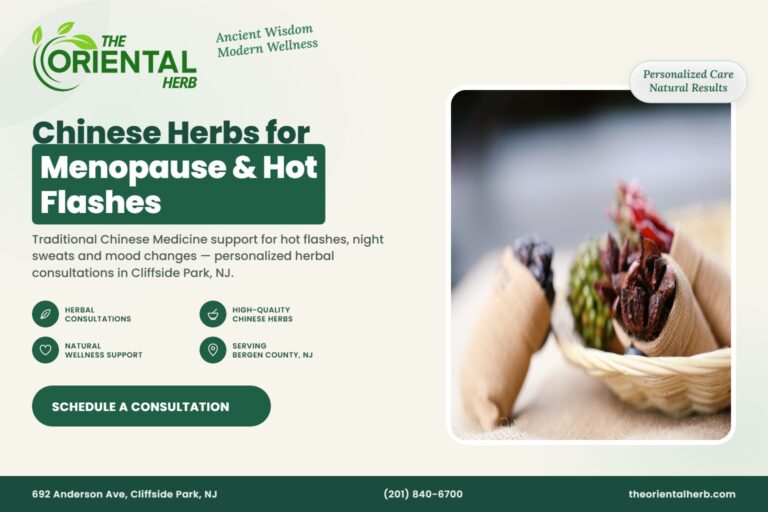 Chinese herbs for menopause and hot flashes – The Oriental Herb, Cliffside Park NJ