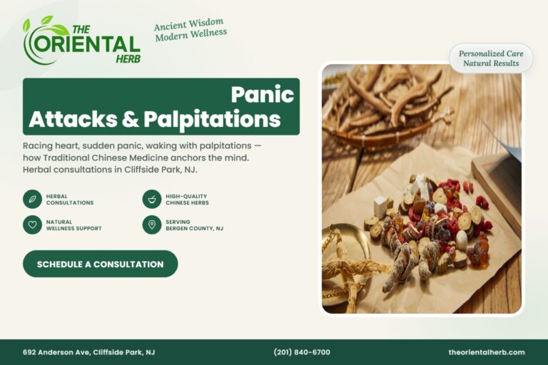 Chinese Herbs for Panic Attacks and Heart Palpitations – The Oriental Herb, Cliffside Park NJ