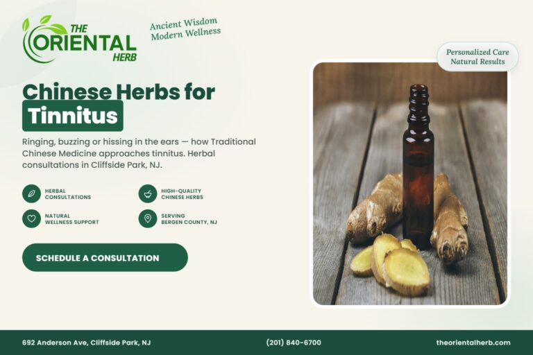 Chinese Herbs for Tinnitus – The Oriental Herb, Cliffside Park NJ