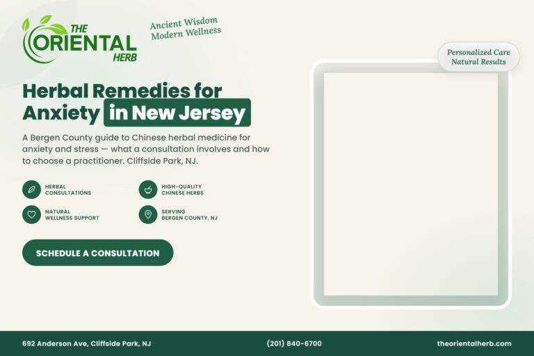 Herbal Remedies for Anxiety in New Jersey – The Oriental Herb, Cliffside Park NJ