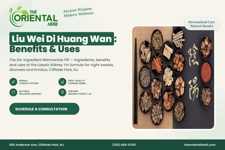Liu Wei Di Huang Wan (Six-Ingredient Rehmannia Pill) – The Oriental Herb, Cliffside Park NJ
